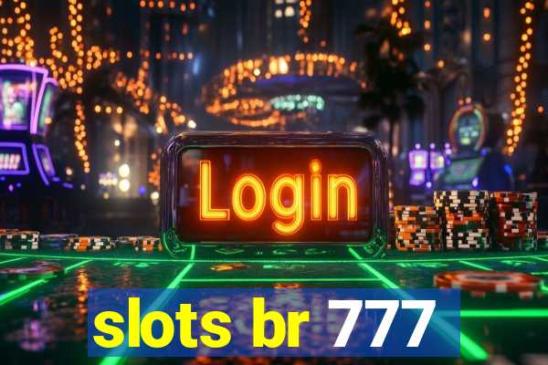 slots br 777